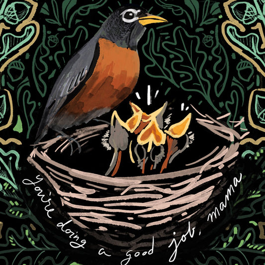 You're Doing a Good Job, Mama