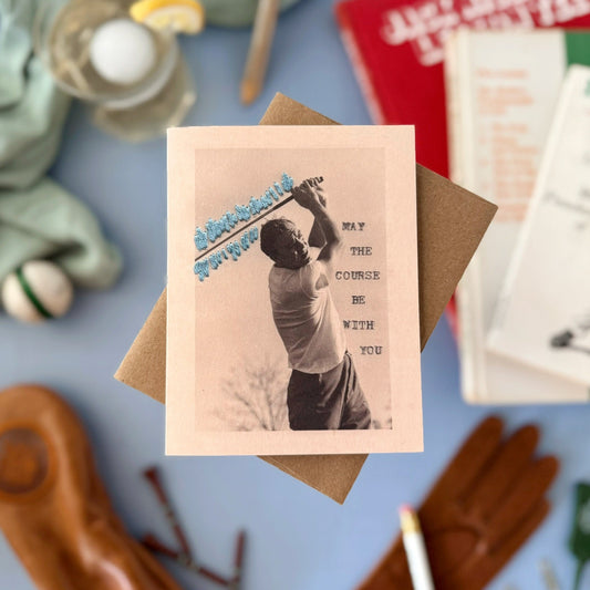 May The Course Be With You — Encouragement, Everyday Card