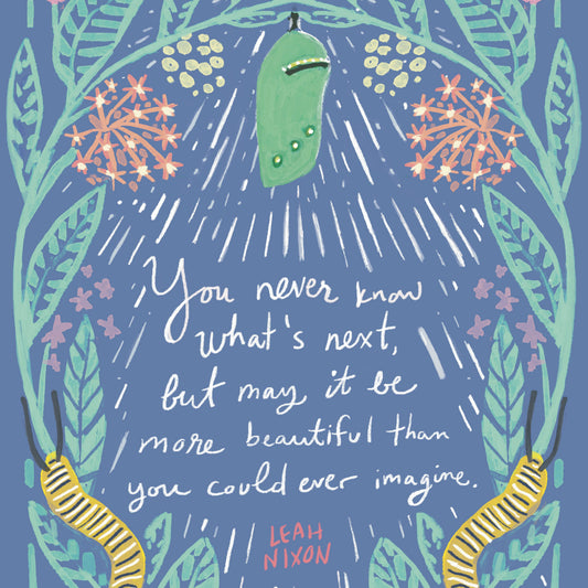 Chrysalis and Caterpillar Quote Card— Sympathy, Encouragement Card