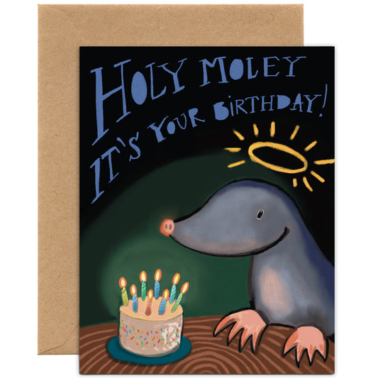 Holy Moley It's Your Birthday — Birthday Card