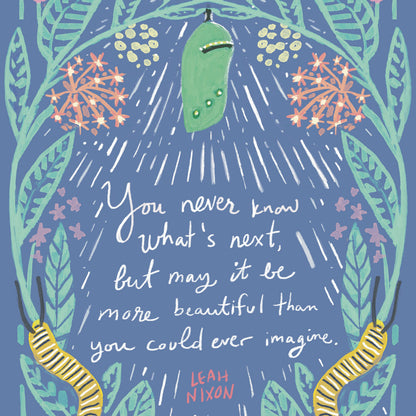 Chrysalis and Caterpillar Quote Card— Sympathy, Encouragement Card