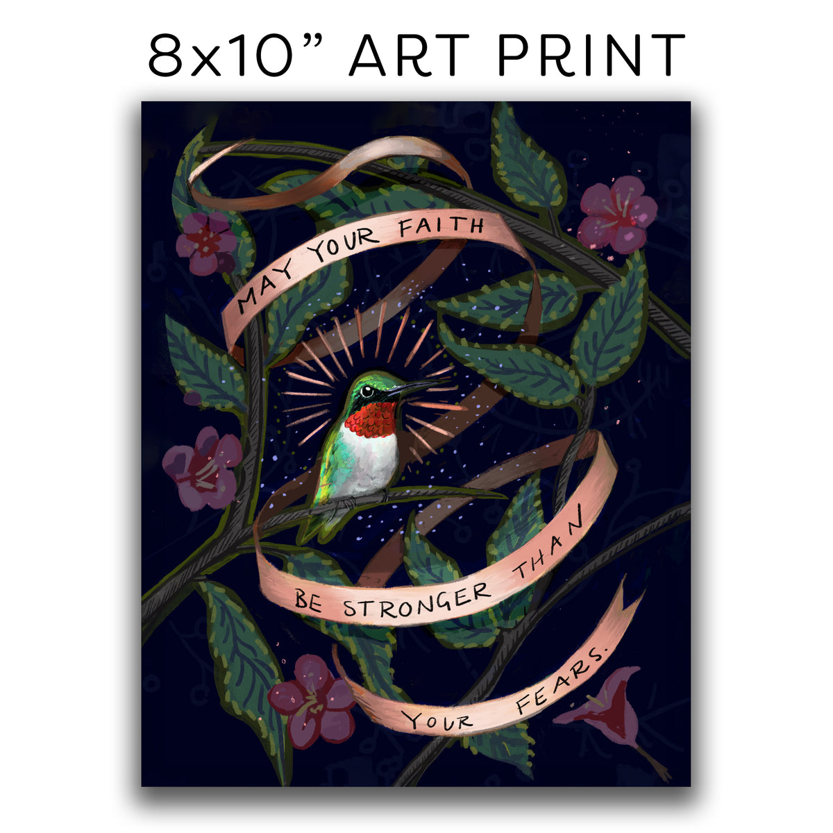 ART PRINT 8x10” — Faith over Fears Hummingbird